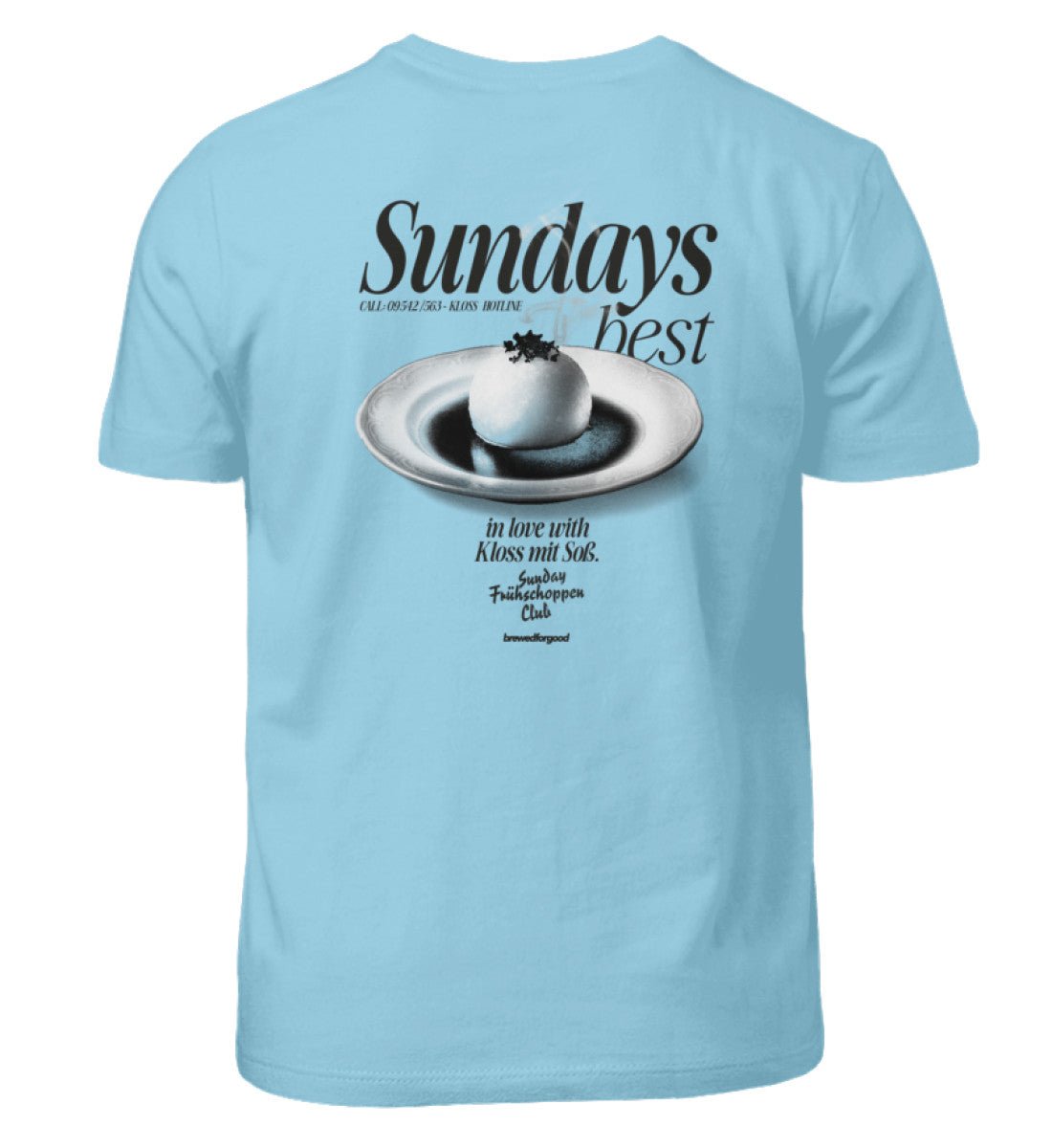 Sundays Best Kloss mit Soß | KiDz Edition ;) | - Kinder T-Shirt - brewedforgoodSky Blue12/14 (152/164)