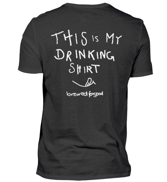 This is my drinking Shirt | brewedforgood | - Herren Shirt - brewedforgoodBlackXS